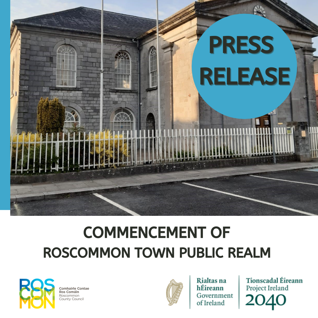 Roscommon Public Realm Press Release Roscommon Public Realm Press Release